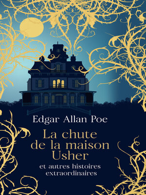 cover image of La chute de la maison Usher et autres histoires extraordinaires